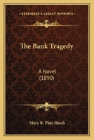 The Bank Tragedy: A Novel 1164941240 Book Cover