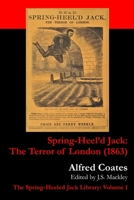 Spring-Heeled Jack (1863): The Spring-Heeled Jack Library Volume 1 1917130007 Book Cover