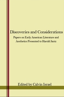 Discoveries and Considerations: Papers on Early American Literature and Aesthetics Presented to Harold Jantz 0873953401 Book Cover