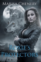 Roxie's Protectors 1988659302 Book Cover