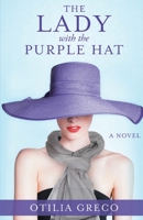 The Lady with the Purple Hat 1532013191 Book Cover