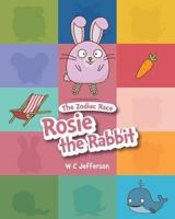 The Zodiac Race - Rosie the Rabbit 9887800988 Book Cover