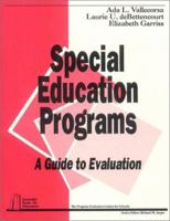 Special Education Programs: A Guide to Evaluation (Essential Tools for Educators series) 0803960344 Book Cover