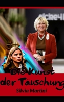Die Kunst der Täuschung: Teil 5 von "Der Sonnenstädter Kunstkrieg" ("Schatten der Kunst: Lügen, Kunst und Wahrheit") (German Edition) B0CJT2SSVN Book Cover