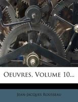 Oeuvres, Volume 10... 1146053177 Book Cover