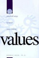 501 Practical Ways to Teach Your Children Values 0570049946 Book Cover