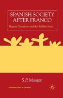 Spanish Society After Franco: Regime Transition and the Welfare State 1349397040 Book Cover