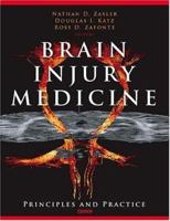 Brain Injury Medicine: Principles and Practice 1936287277 Book Cover