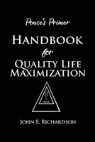 Ponce's Primer Handbook for Quality Life Maximization 1646101618 Book Cover