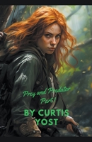 Prey and Predator Part 1 (American Isekai) B0CJ84HP57 Book Cover