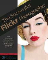 The Successful Flickr Photographer 1609350081 Book Cover