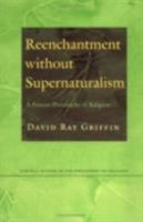 Reenchantment without Supernaturalism: A Process Philosophy of Religion 0801486572 Book Cover