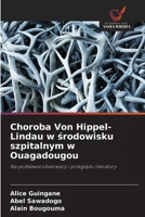 Choroba Von Hippel-Lindau w srodowisku szpitalnym w Ouagadougou (Polish Edition) 6209543871 Book Cover