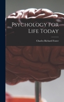 Psychology for Life Today 1014728657 Book Cover