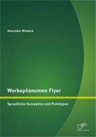 Werbephanomen Flyer: Sprachliche Konzeption Und Prototypen 3842885849 Book Cover