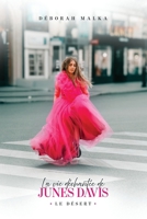 La vie déchantée de Junes Davis: Tome 4 (French Edition) B0FHYV4W3M Book Cover