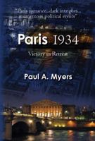 Paris 1934: Victory in Retreat 0982596006 Book Cover