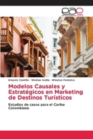 Modelos Causales y Estratégicos en Marketing de Destinos Turísticos (Spanish Edition) 6200011192 Book Cover