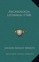 Archeologia Literaria (1768) 1120157552 Book Cover