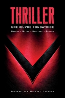 Thriller: Une œuvre fondatrice (French Edition) B0GHG32SV1 Book Cover