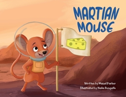 Martian Mouse 1399919377 Book Cover