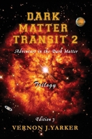 Dark Matter Transit: Trilogy B0977G24CL Book Cover
