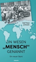 Ein Wesen "Mensch genannt: Ein neuer Start 3991301849 Book Cover