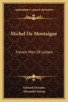 Michel De Montaigne 1022832964 Book Cover