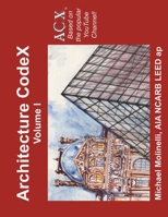 Architecture CodeX: Volume I B0DGQJ2YD1 Book Cover