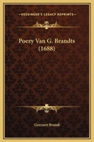Poezy Van G. Brandts (1688) 1166338851 Book Cover