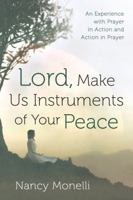 Lord, Make Us Instruments of Your Peace B0G3YT3MZQ Book Cover