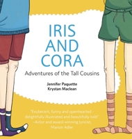 Iris and Cora - Adventures of the Tall Cousins 103912495X Book Cover