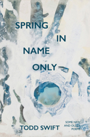 Spring in Name Only 1913606295 Book Cover