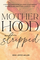 Motherhood Stripped 1950459055 Book Cover