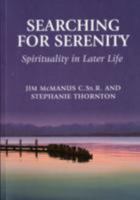 Searching for Serenity: Spirituality in Later Life 0852313802 Book Cover
