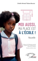 Moi aussi, ma place est à l'école ! (French Edition) 2336423340 Book Cover