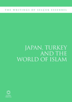 Japan, Turkey and the World of Islam: The Writings of Selcuk Esenbel 1906876126 Book Cover