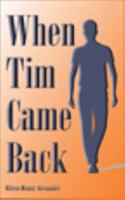 When Tim Came Back 0615699154 Book Cover