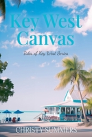 Key West Canvas (Tides of Key West) B0GS1QRML1 Book Cover