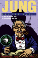 Jung for Beginners (Writers and Readers Documentary Comic Book) 0863161847 Book Cover