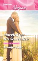 Married for His Secret Heir 0373744374 Book Cover