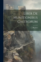 Liber De Munitionibus Castrorum 1021903795 Book Cover