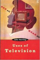 Uses of Television 0415085098 Book Cover