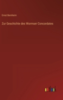 Zur Geschichte des Wormser Concordates 336843487X Book Cover