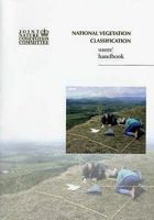National Vegetation Classification: Users' Handbook (JNCC National Vegetation Classification Field Guide) 1907807322 Book Cover