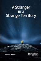 A Stranger in a Strange Territory 1716448999 Book Cover