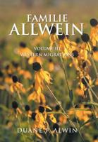 Familie Allwein : Volume Iii: Western Migrations 198455963X Book Cover