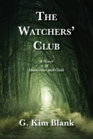 The Watchers’ Club, A Novel of Innocence and Guilt 1632935309 Book Cover