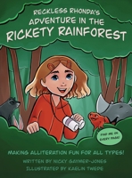 Reckless Rhonda's Adventure in the Rickety Rainforest 1964411416 Book Cover