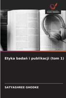 Etyka badan i publikacji (tom 1) (Polish Edition) 6209516238 Book Cover